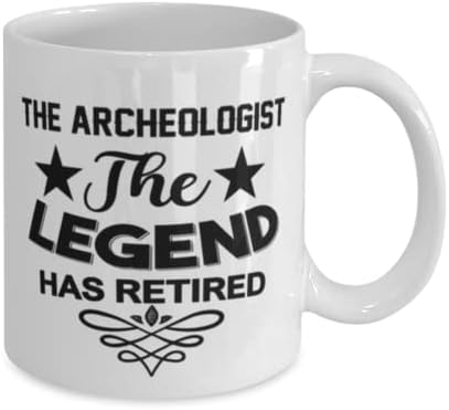 Чаша за Археолозите, Легендата се пенсионирах, Нови Уникални Идеи за Подаръци за Археолозите, Чаена Чаша, Чаена Чаша Бял Цвят
